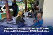 Ombudsman Jateng: Lagi-Lagi Warga Miskin Dipersulit Layanan BPJS Kesehatan