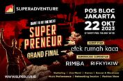 25 Entrepreneur Berebut Hadiah di SuperAdventure Superspreneur 2023